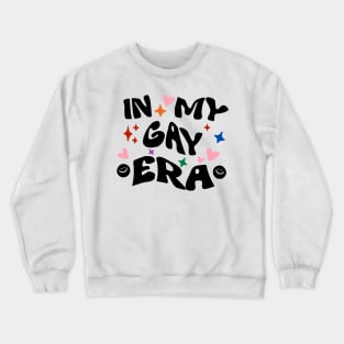 In my gay era, trendy groovy retro aesthetic typography Crewneck Sweatshirt